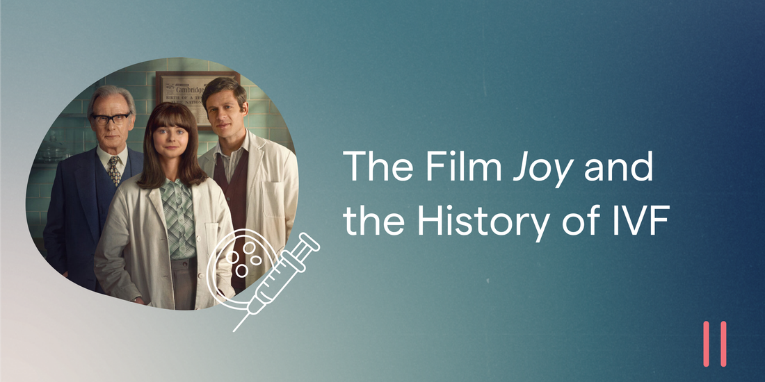 The Film Joy and the History of IVF